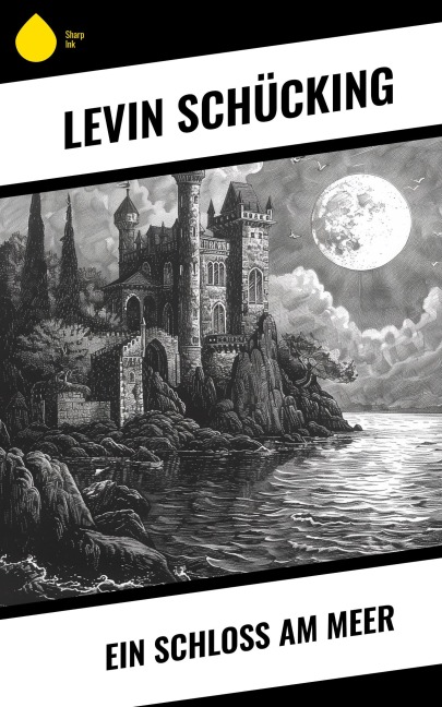 Ein Schloss am Meer - Levin Schücking