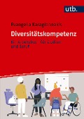 Cover-Bild zum Titel 'Diversitätskompetenz' von 'Evangelia Karagiannakis'
