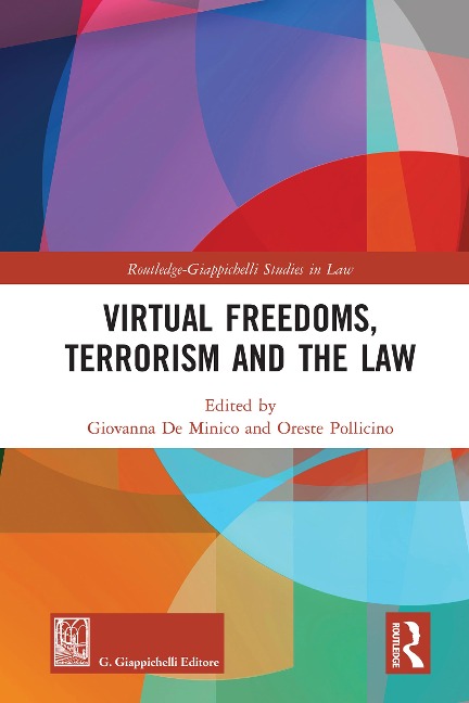 Virtual Freedoms, Terrorism and the Law - 