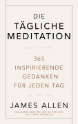 Cover-Bild zum Titel 'Die tägliche Meditation' von 'James Allen'
