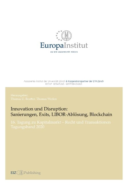 Innovation und Disruption: Sanierungen, Exits, LIBOR-Ablösung und Blockchain - Thomas U. Reutter