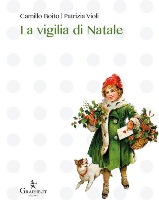 La vigilia di Natale - Camillo Boito, Patrizia Violi