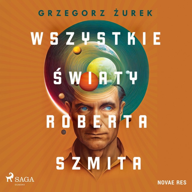 Wszystkie ¿wiaty Roberta Szmita - Grzegorz ¿Urek