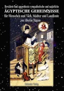 Cover-Bild zum Titel 'Bewährte und approbierte sympathetische und natürliche ägyptische Geheimnisse für Menschen und Vieh, Städter und Landleute' von 'Albertus Magnus'