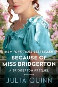 Cover-Bild zum Titel 'Because of Miss Bridgerton' von 'Julia Quinn'