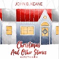 John B. Keane's Christmas and Other Stories - John B. Keane