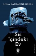 Cover-Bild zum Titel 'Sis Icindeki Ev' von 'Anna Katharine Green'