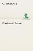 Cover-Bild zum Titel 'Frieden und Freude' von 'Otto Ernst'