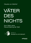 Cover-Bild zum Titel 'Väter des Nichts. Band 2: Moderne und danach' von 'Claudia Von Werlhof'