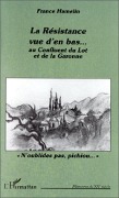 Cover-Bild zum Titel 'La résistance vue d'en bas Au confluent du Lot et de la Garonne' von 'Hamelin'