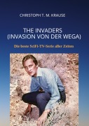 Cover-Bild zum Titel 'The Invaders  (Invasion von der Wega)' von 'Christoph T. M. Krause'