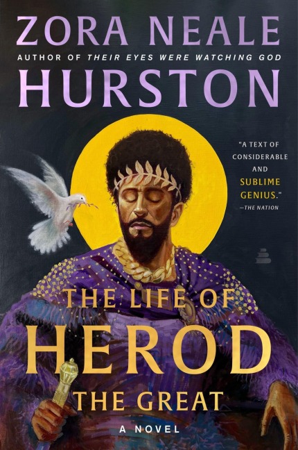 The Life of Herod the Great - Zora Neale Hurston, Deborah G Plant