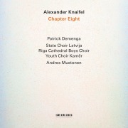 Alexander Knaifel: Chapter Eight - Patrick Demenga, Latvija, Kamer