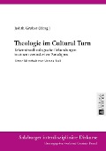 Theologie im Cultural Turn - 