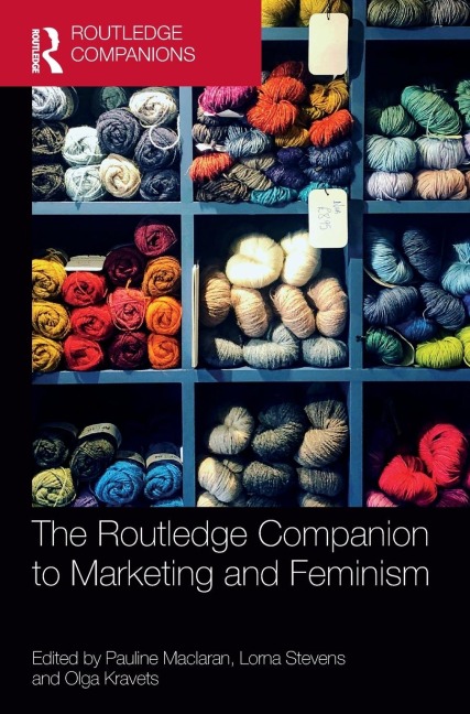 The Routledge Companion to Marketing and Feminism - 