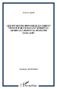 Cover-Bild zum Titel 'Les invasions mongoles en Orient vécues par un savant médiéval arabe LA.I-Hadid al-Mada'ini (1190-1258)' von 'Djebli'