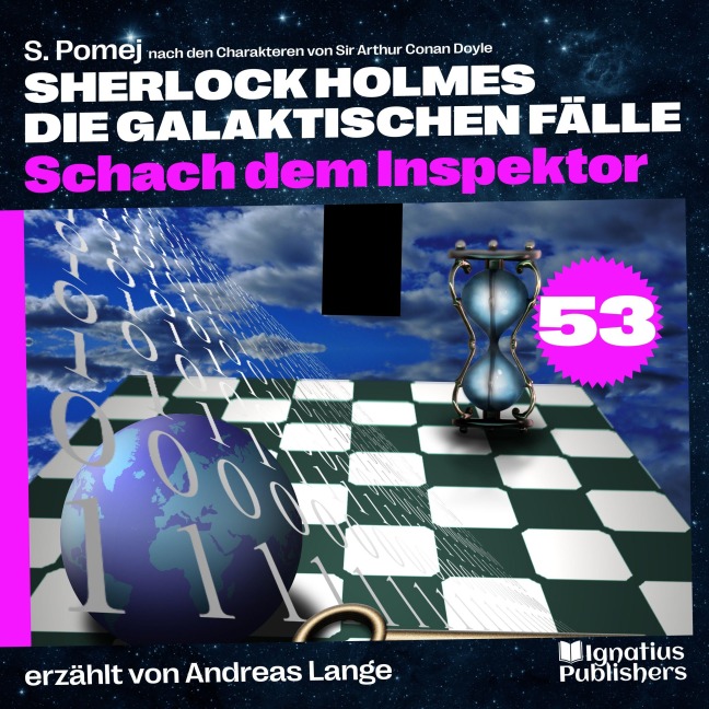 Schach dem Inspektor (Sherlock Holmes - Die galaktischen Fälle, Folge 53) - Arthur Conan Doyle, S. Pomej