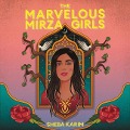 Cover-Bild zum Titel 'The Marvelous Mirza Girls Lib/E' von 'Sheba Karim'