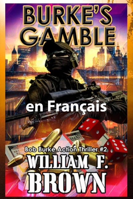 Burke's Gamble, en français - William F Brown
