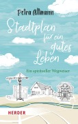 Stadtplan für ein gutes Leben - Petra Altmann