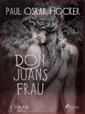 Cover-Bild zum Titel 'Don Juans Frau' von 'Paul Oskar Höcker'