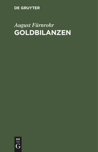 Goldbilanzen - August Fürnrohr