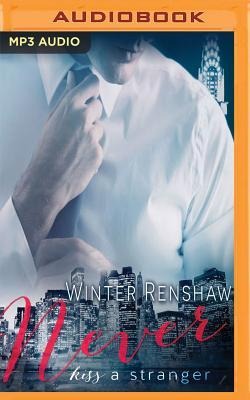 Never Kiss a Stranger - Winter Renshaw