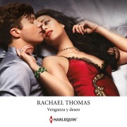 Cover-Bild zum Titel 'Venganza y deseo' von 'Rachael Thomas'
