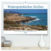 Cover-Bild zum Titel 'Widersprüchliches Sizilien (hochwertiger Premium Wandkalender 2026 DIN A2 quer), Kunstdruck in Hochglanz' von 'Birgit Matejka'