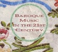 Baroque Music In The 21st Century - Various