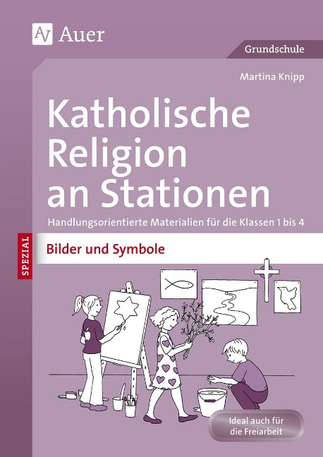 Katholische Religion an Stationen Bilder & Symbole - Martina Knipp