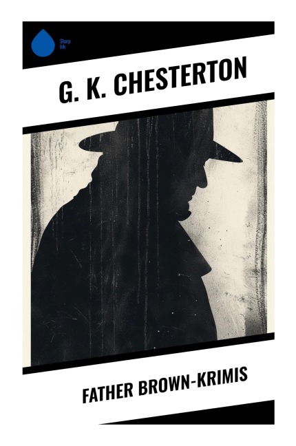 Father Brown-Krimis - G. K. Chesterton