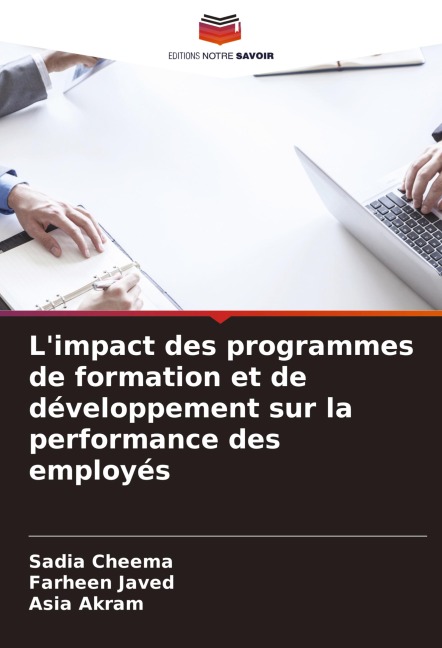 L'impact des programmes de formation et de développement sur la performance des employés - Sadia Cheema, Farheen Javed, Asia Akram
