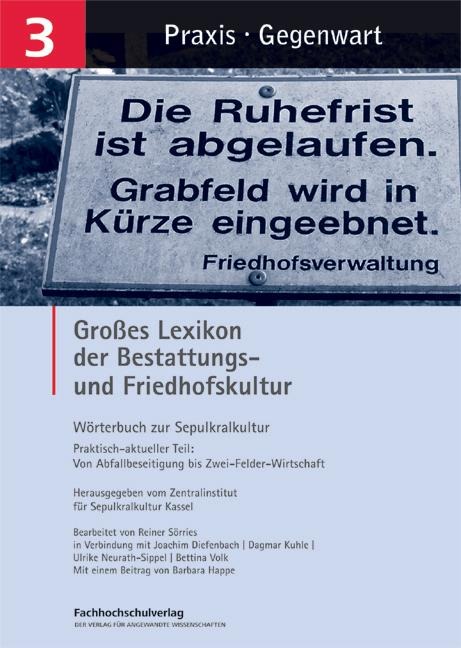 Großes Lexikon der Bestattungs- und Friedhofskultur - 