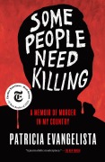 Cover-Bild zum Titel 'Some People Need Killing' von 'Patricia Evangelista'