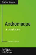 Andromaque de Jean Racine (Analyse approfondie) - Catherine Castaings, Profil-Litteraire. Fr