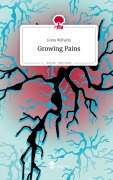 Cover-Bild zum Titel 'Growing Pains. Life is a Story - story.one' von 'Greta Wilhelm'
