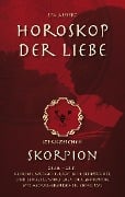 Horoskop der Liebe ¿ Sternzeichen Skorpion - Lea Aubert