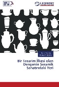 Cover-Bild zum Titel 'Bir Tasarim ¿lkesi olan Dengenin Seramik Sanat¿ndaki Yeri' von '¿Smail Yard¿mc¿, Duygu Ar¿ Güvenç'