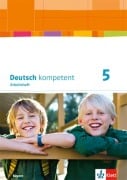 Cover-Bild zum Titel 'deutsch.kompetent. Arbeitsheft mit Lösungen 5. Ausgabe Bayern ab 2017' von ''