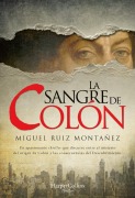 Cover-Bild zum Titel 'La sangre de Colón' von 'Miguel Ruiz Montañez'