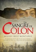 Cover-Bild zum Titel 'La Sangre de Colón (Columbus' Blood)' von 'Miguel Ruiz Montañez'