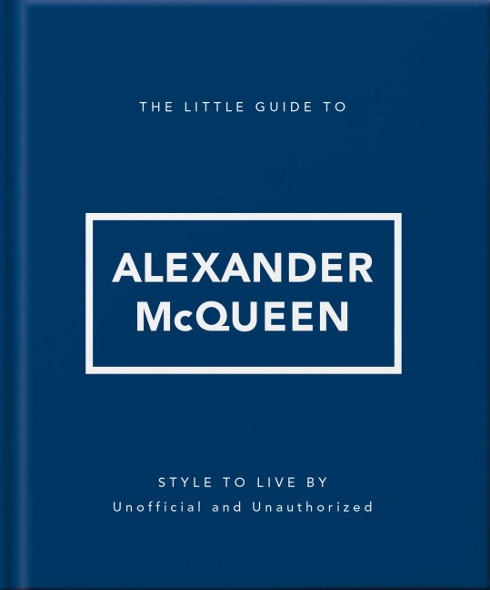 The Little Guide to Alexander McQueen - 