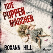 Cover-Bild zum Titel 'Tote Puppenmädchen: Thriller (Wuthenow-Thriller 5)' von 'Roxann Hill'