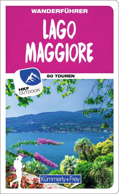 Kümmerly+Frey Wanderführer Lago Maggiore - Iris Kürschner, Gerhard Stummvoll
