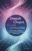 Cover-Bild zum Titel 'KI und Spiritualität' von 'Deepak Chopra'