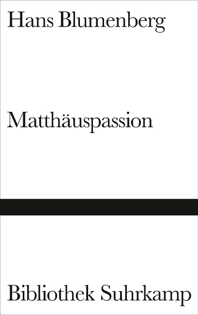 Matthäuspassion - Hans Blumenberg
