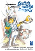 Cover-Bild zum Titel 'Seeluft macht hungrig' von 'Ulli Krause'