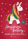Cover-Bild zum Titel 'Amigurumi fantasy. Unicorni, draghi e molto di più' von ''