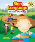 Sign Language: My First 100 Words - Scholastic
